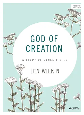 Dumnezeul creației - Carte de studiu biblic (revizuită) - God of Creation - Bible Study Book (Revised)