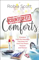 Confortul contrafăcut - Counterfeit Comforts
