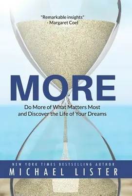 More: Fă mai mult din ceea ce contează cel mai mult și descoperă viața visurilor tale - More: Do More of What Matters Most and Discover the Life of Your Dreams