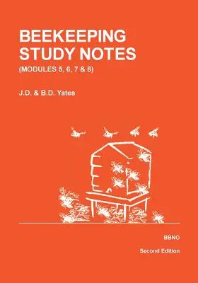 NOTE DE STUDIU BEEKEEPING pentru EXAMENELE BBKA: VOLUMUL 2 (Modulele 5, 6, 7 și 8) - BEEKEEPING STUDY NOTES for the BBKA EXAMINATIONS: VOLUME 2 (Modules 5, 6, 7 and 8)