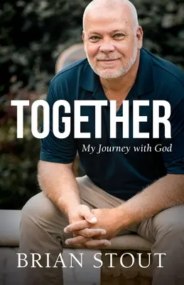 Împreună: Călătoria mea cu Dumnezeu - Together: My Journey with God