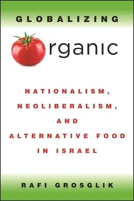 Globalizarea organicului - Globalizing Organic