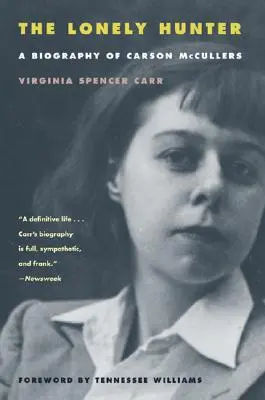 The Lonely Hunter: O biografie a lui Carson McCullers - The Lonely Hunter: A Biography of Carson McCullers