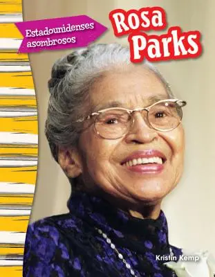 Estadounidenses Asombrosos: Rosa Parks (Americanii uimitori: Rosa Parks) (Versiune spaniolă) - Estadounidenses Asombrosos: Rosa Parks (Amazing Americans: Rosa Parks) (Spanish Version)