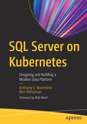 SQL Server pe Kubernetes: Proiectarea și construirea unei platforme moderne de date - SQL Server on Kubernetes: Designing and Building a Modern Data Platform
