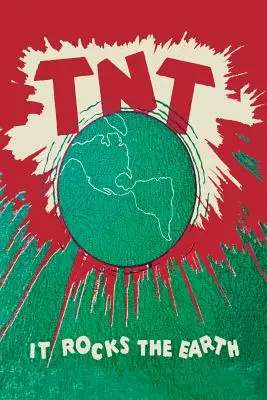 T.N.T.: Se zguduie Pământul - T.N.T.: It Rocks the Earth