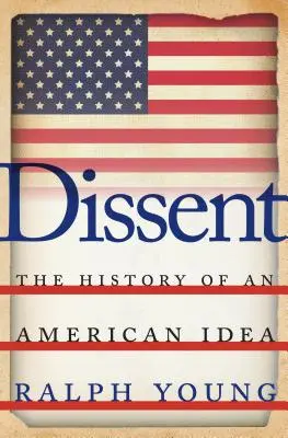 Disidență: Istoria unei idei americane - Dissent: The History of an American Idea