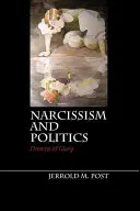 Narcisism și politică - Narcissism and Politics