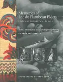 Amintiri ale bătrânilor de la Lac Du Flambeau - Memories of Lac Du Flambeau Elders