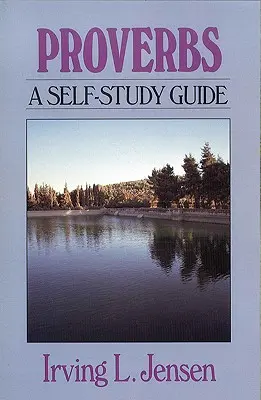 Proverbe: Un ghid de auto-studiu - Proverbs: A Self-Study Guide