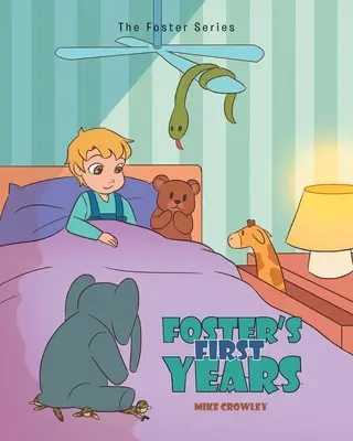 Primii ani ai lui Foster - Foster's First Years