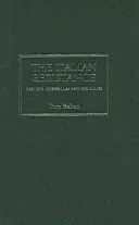 The Italian Resistance: Fasciștii, gherilele și aliații - The Italian Resistance: Fascists, Guerrillas And The Allies