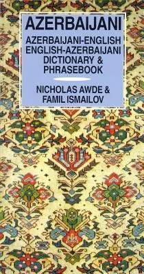 Dicționar și frazear Azerbaidjan-Engleză/Engleză-Azerbaidjan - Azerbaijani-English/English-Azerbaijani Dictionary & Phrasebook