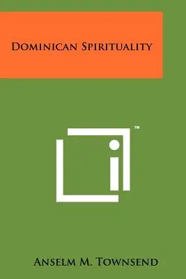 Spiritualitate dominicană - Dominican Spirituality