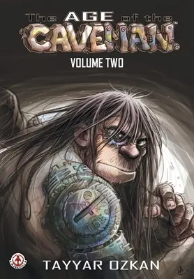 Epoca omului cavernelor (The Age of the Caveman): Volumul 2 - The Age of the Caveman: Volume 2