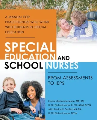 Educația specială și asistentele școlare: De la evaluări la Ieps - Special Education and School Nurses: From Assessments to Ieps