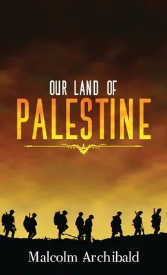 Pământul nostru din Palestina - Our Land of Palestine
