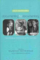 Documentarea documentarului: Lecturi atente ale filmului documentar și video - Documenting the Documentary: Close Readings of Documentary Film and Video