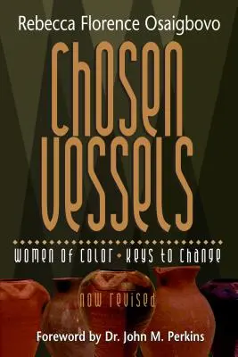 Vasele alese: Femeile de culoare, cheia schimbării - Chosen Vessels: Women of Color, Keys to Change