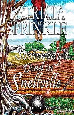 Cineva e mort în Snellville - Somebody's Dead In Snellville