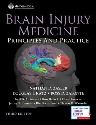 Brain Injury Medicine, Ediția a treia: Principii și practică - Brain Injury Medicine, Third Edition: Principles and Practice