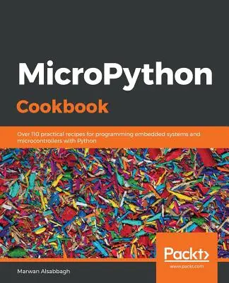 Carte de bucate MicroPython - MicroPython Cookbook