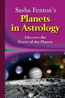 Planetele lui Sasha Fenton în astrologie - Sasha Fenton's Planets in Astrology