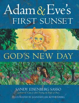 Primul apus de soare al lui Adam și al Evei: Noua zi a lui Dumnezeu - Adam & Eve's First Sunset: God's New Day