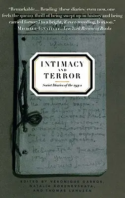 Intimitate și teroare: Jurnale sovietice din anii 1930 (Soviet Diaries of the 1930s) - Intimacy and Terror: Soviet Diaries of the 1930s