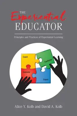 Educatorul experiențial: Principii și practici ale învățării experiențiale - The Experiential Educator: Principles and Practices of Experiential Learning