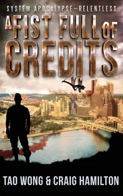 Un pumn plin de credite: O nouă serie apocaliptică LitRPG - A Fist Full of Credits: A New Apocalyptic LitRPG Series
