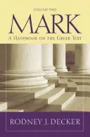 Marcu 9-16: Un manual privind textul grecesc - Mark 9-16: A Handbook on the Greek Text