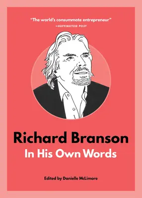 Richard Branson: în propriile sale cuvinte - Richard Branson: In His Own Words