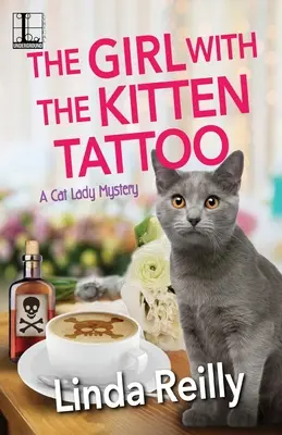 Fata cu tatuajul pisoiului (The Girl with the Kitten Tattoo) - The Girl with the Kitten Tattoo