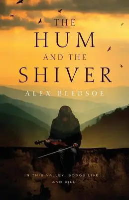 Umorul și tremurul: Un roman din Tufa - The Hum and the Shiver: A Novel of the Tufa