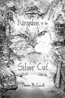Regatul pisicii de argint - Kingdom of the Silver Cat