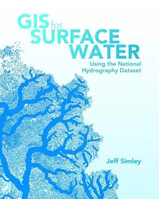GIS pentru apele de suprafață: Utilizarea setului național de date hidrografice - GIS for Surface Water: Using the National Hydrography Dataset