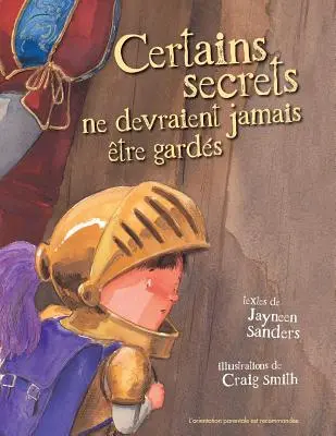 Unele secrete nu ar trebui să fie niciodată garduri - Certains Secrets Ne Devraient Jamais Etre Gardes