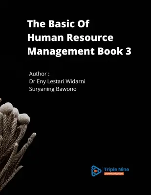 Bazele managementului resurselor umane Cartea 3 - The Basic Of Human Resource Management Book 3