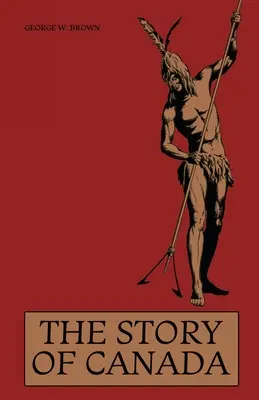 Povestea Canadei - The Story of Canada