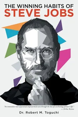 Obiceiurile câștigătoare ale lui Steve Jobs - The Winning Habits of Steve Jobs