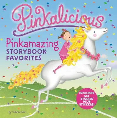 Pinkalicious: Pinkamazing Storybook Favorites [Cu autocolante] - Pinkalicious: Pinkamazing Storybook Favorites [With Stickers]