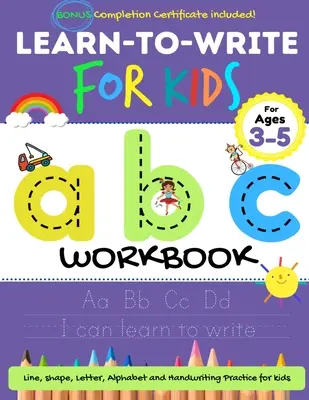 Învață să scrii pentru copii ABC Workbook: A Workbook For Kids to Practice Pen Control, Line Tracing, Letters, Shapes and More! - Learn to Write For Kids ABC Workbook: A Workbook For Kids to Practice Pen Control, Line Tracing, Letters, Shapes and More!