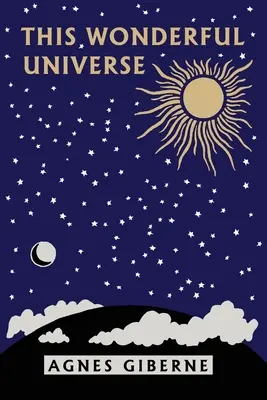 Acest univers minunat (Clasicii de ieri) - This Wonderful Universe (Yesterday's Classics)