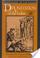 Devastarea Indiilor: O scurtă relatare - The Devastation of the Indies: A Brief Account