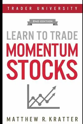 Învățați să tranzacționați stocurile Momentum - Learn to Trade Momentum Stocks
