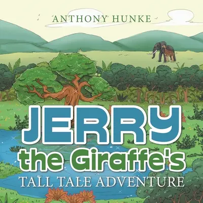Aventurile din poveștile lui Jerry Girafa - Jerry the Giraffe's Tall Tale Adventure