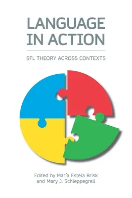 Limba în acțiune: Teoria Sfl prin contexte - Language in Action: Sfl Theory Across Contexts