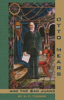 Otto Mears și San Juans - Otto Mears and the San Juans