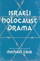 Drama Holocaustului israelian - Israeli Holocaust Drama